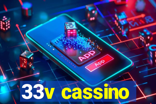 33v cassino